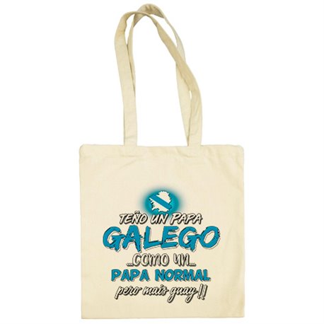 Bolsa de tela teño un papá Galego como un papá normal pero mais guay