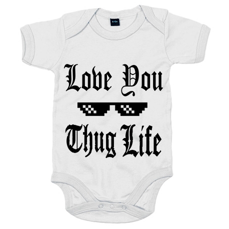 Body bebé I Love You Thug Life