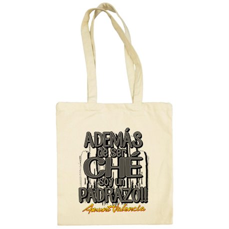 Bolsa de tela además de ser Ché soy un padrazo Valencia fútbol
