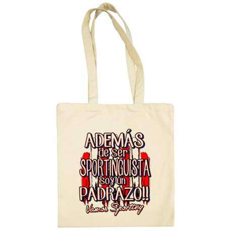 Bolsa de tela además de ser Sportinguista soy un padrazo Gijón fútbol