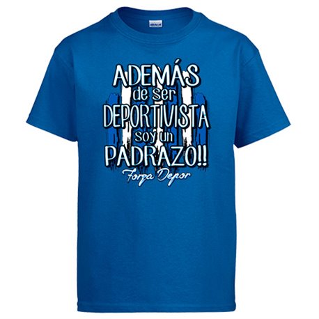 Camiseta además de ser Deportivista soy un padrazo futbolero de La Coruña