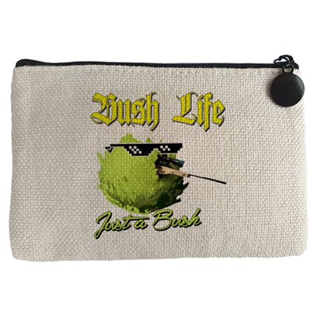 Monedero Bush Life Just A Bush