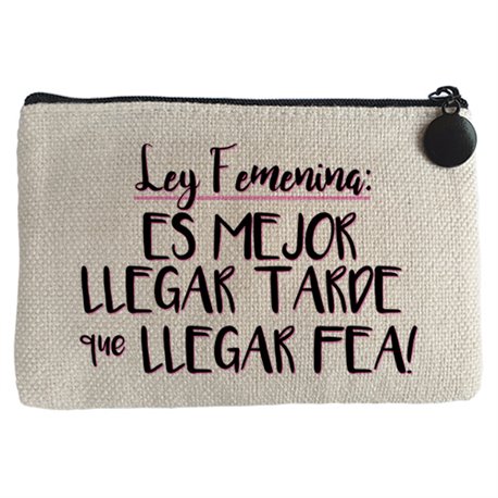 Monedero es mejor llegar tarde que llegar fea