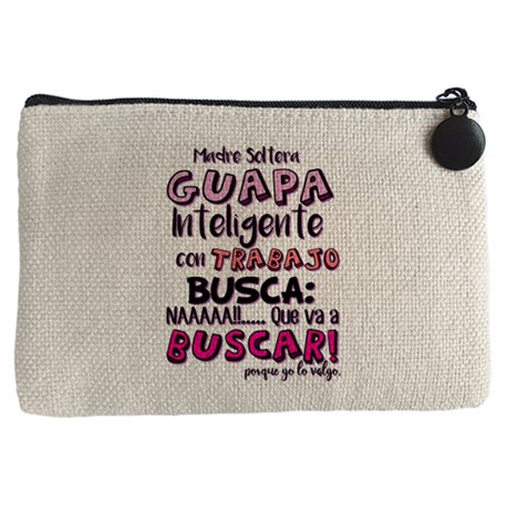 Monedero frase cachonda Madre soltera guapa inteligente con trabajo busca