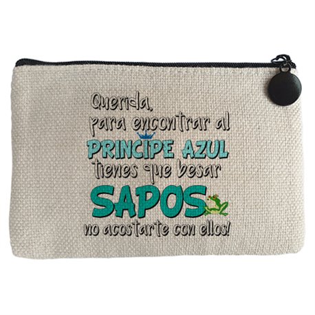 Monedero frase cachonda Para encontrar al Príncipe Azul