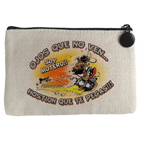 Monedero ojos que no ven Hostión que te pegas soy motero