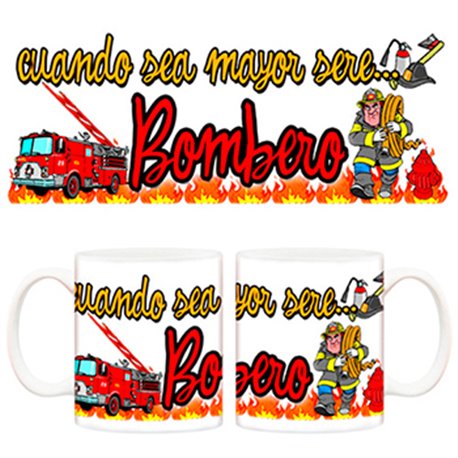 Taza cuando sea mayor seré bombero