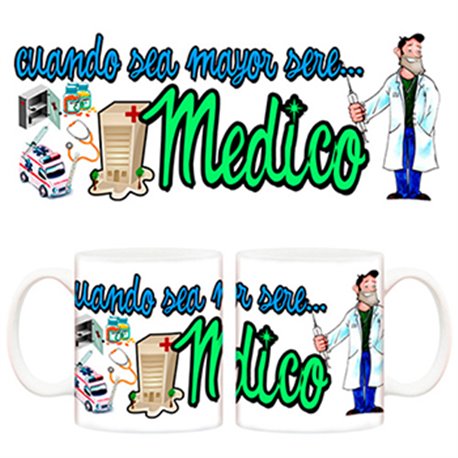 Taza cuando sea mayor seré médico enfermero
