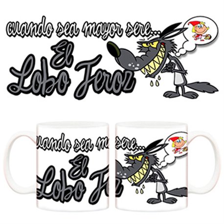 Taza Cuando sea mayor seré el lobo feroz