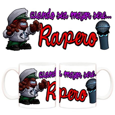 Taza Cuando sea mayor seré un Rapero