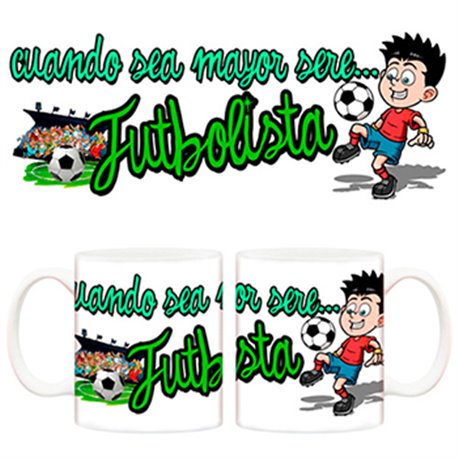 Taza Cuando sea mayor seré futbolista