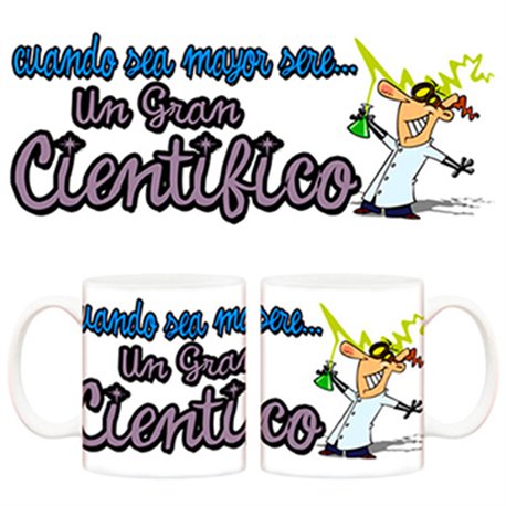 Taza Cuando sea mayor seré un gran científico