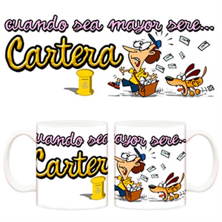 Taza cuando sea mayor seré cartera