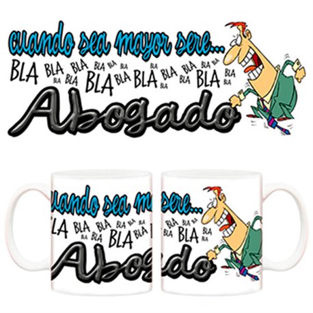 Taza cuando sea mayor seré abogado