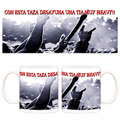 Taza con esta desayuna una tia muy heavy