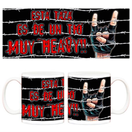 Taza esta es de un tio muy heavy
