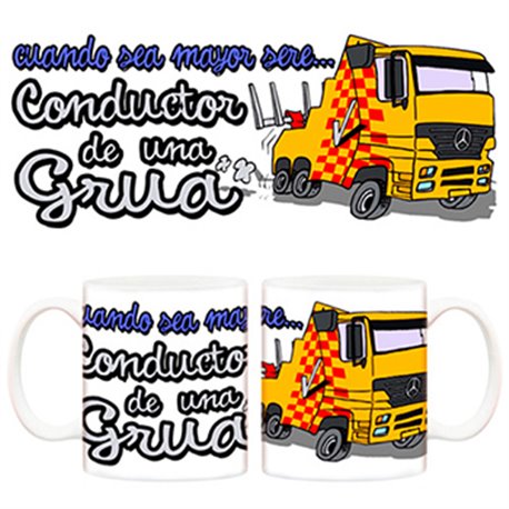 Taza Cuando sea mayor seré conductor de una grua