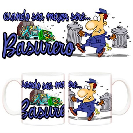 Taza Cuando sea mayor seré basurero