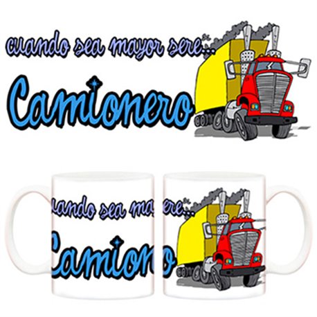 Taza Cuando sea mayor seré camionero camión
