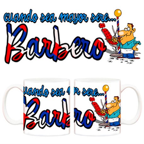 Taza Cuando sea mayor seré barbero