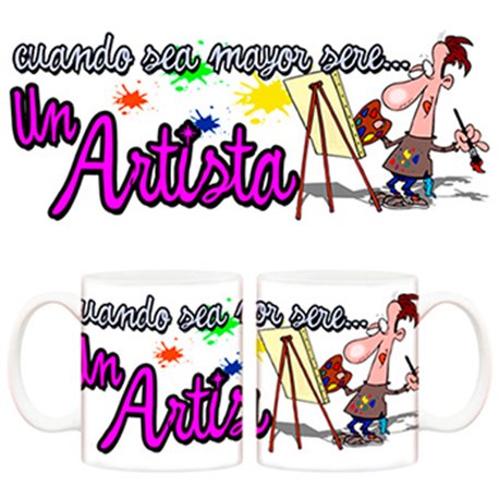 Taza Cuando sea mayor seré un artista