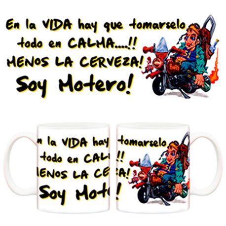 Taza de Motero tomarselo todo en calma