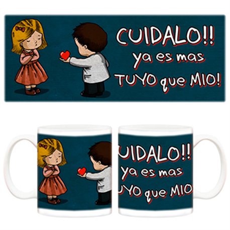 Taza para novia Cuídalo ya es mas tuyo que mio