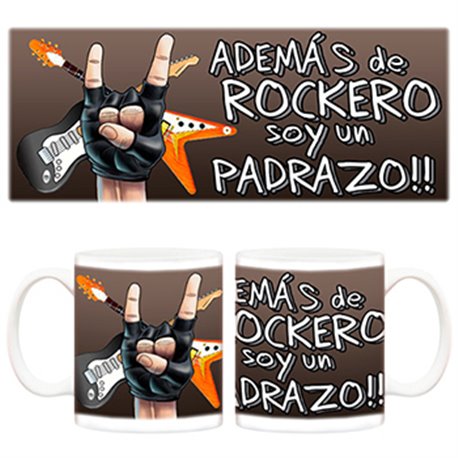 Taza Además de Rockero soy un padrazo!!!