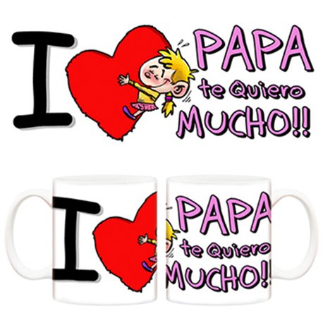 Taza Día del padre I love papa te quiero mucho niña