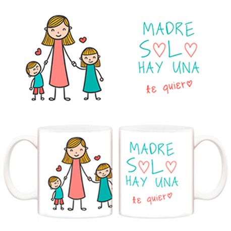 Taza Día de la madre Madre solo hay una