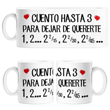 Taza cuento hasta 3 para dejar de quererte broma enamorados