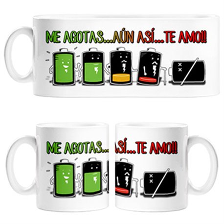 Taza para San Valentín frase me agotas aún así te amo