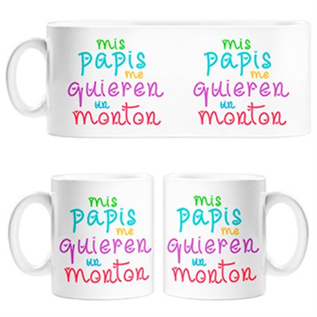 Taza Mis papis me quieren un montón