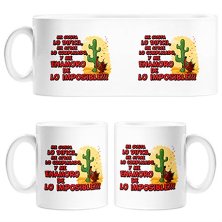 Taza me gusta lo difícil me atrae lo complicado y me enamoro de lo imposible frase de amor
