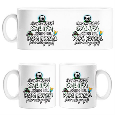 Taza soy un papá Califa como un papá normal pero más guay