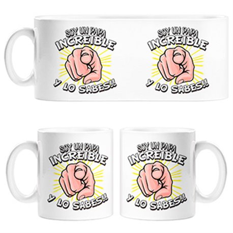 Taza soy un papá increíble y lo sabes