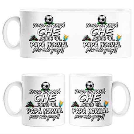 Taza tengo un papá Ché como un papá normal pero más guay