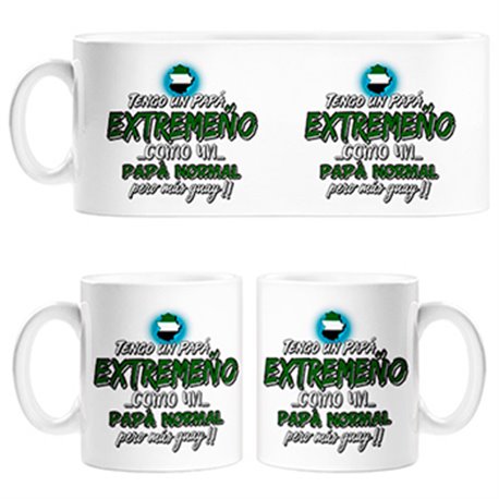 Taza tengo un papá extremeño como un papá normal pero más guay
