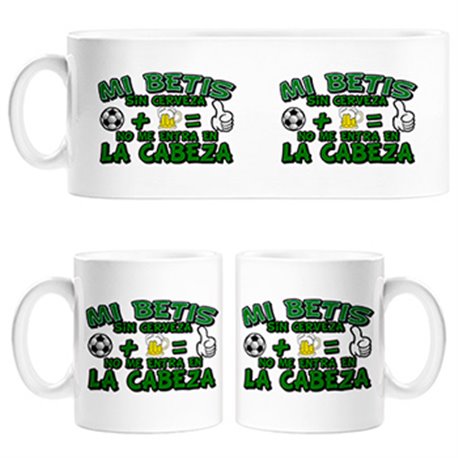 Taza Mi Betis sin Cerveza no me entra en la cabeza