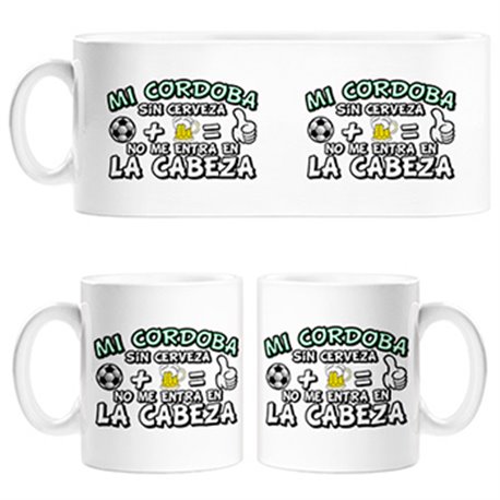 Taza Mi Córdoba sin Cerveza no me entra en la cabeza