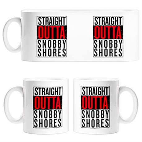 Taza Straight Outta Snobby Shores