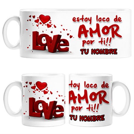 Taza estoy loco de amor por ti personalizable con nombre