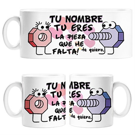 Taza frase de amor tu eres la pieza que me falta personalizable con nombre
