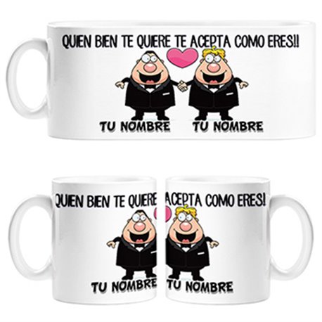 Taza LGTB chicos enamorados quien bien te quiere acepta como eres personalizable con nombre