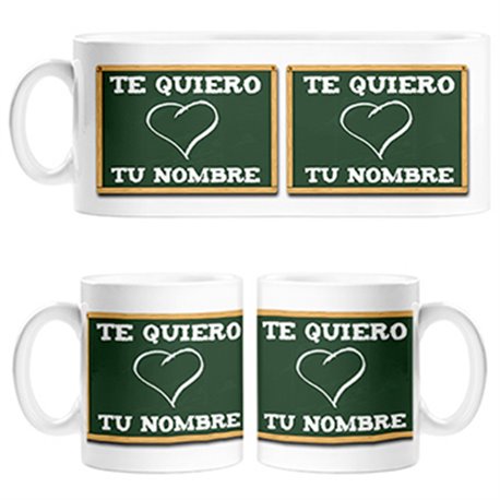 Taza te quiero escrito en pizarra personalizable con nombre
