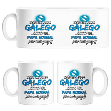Taza teño un papá Galego como un papá normal pero mais guay