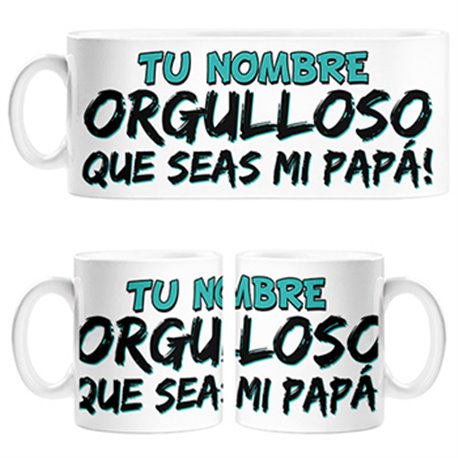 Taza orgulloso que seas mi papá personalizable con nombre