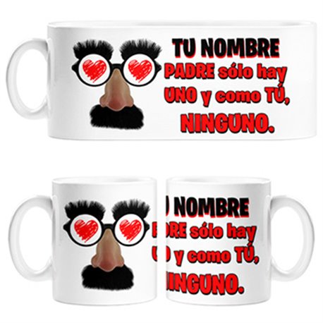 Taza padre sólo hay uno y como tú ninguno personalizable con nombre