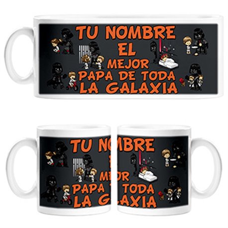 Taza Star Wars tu eres el mejor padre de toda la Galaxia personalizable con nombre