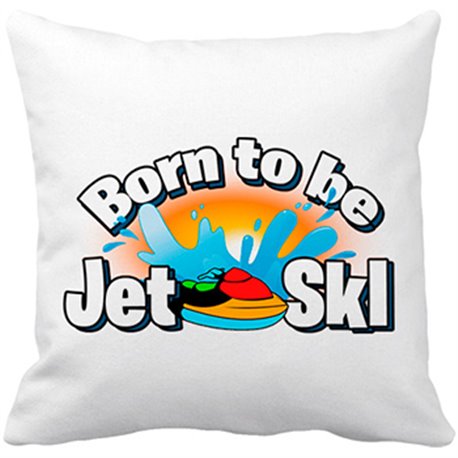 Cojín con relleno Born To Be Jet Ski dibujo